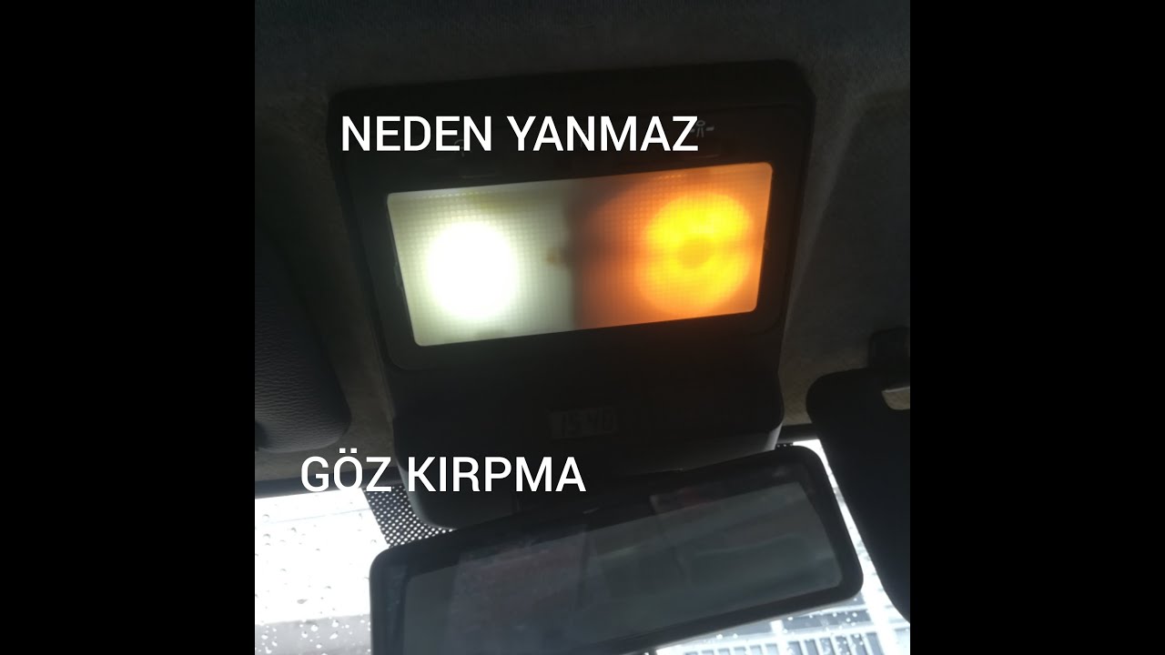Tofaş tavan aydınlatma yanmama çözüm ampül değişimi (neden yanmaz) sebepleri