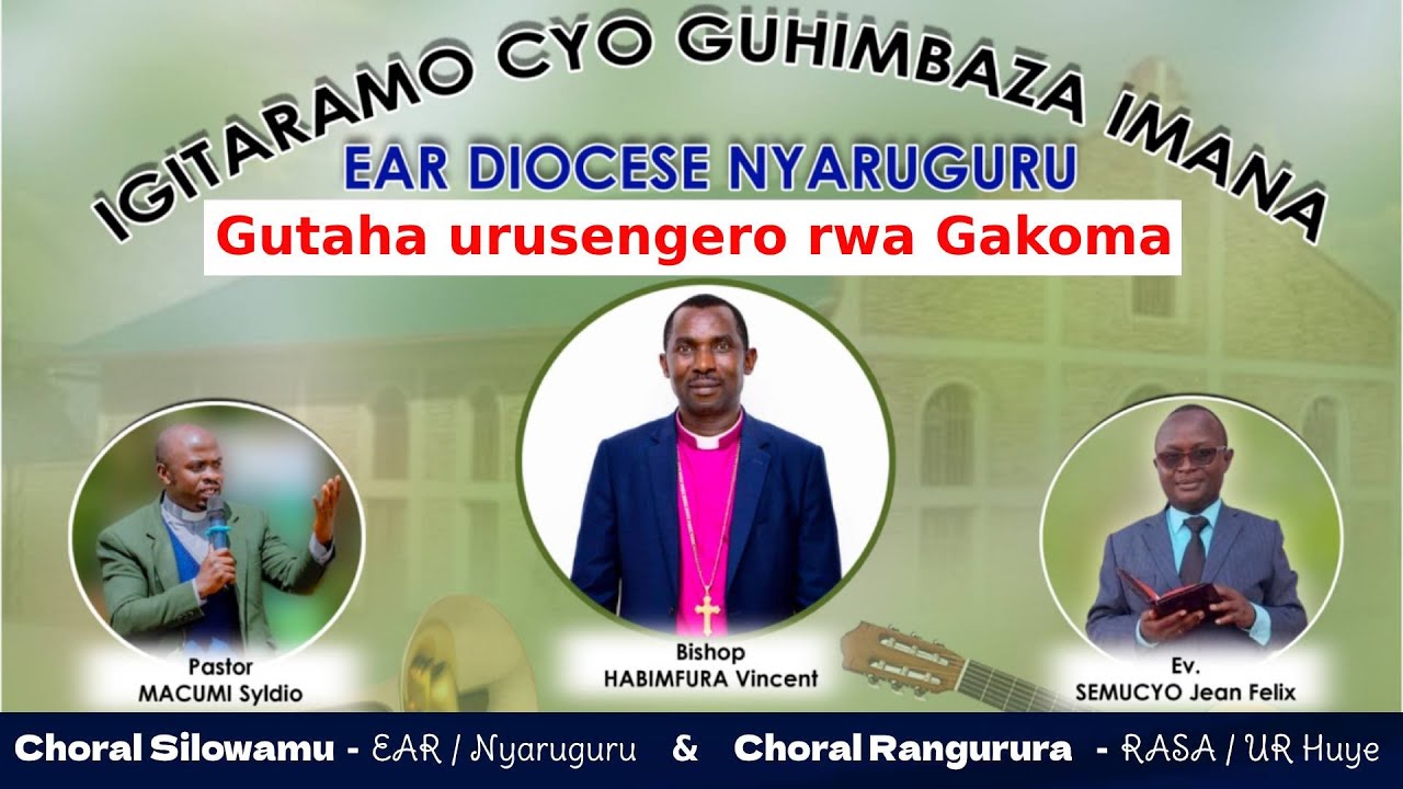 IGITERANE CYO GUTAHA URUSENGERO RWA GAKOMA - EAR Diocese Nyaruguru