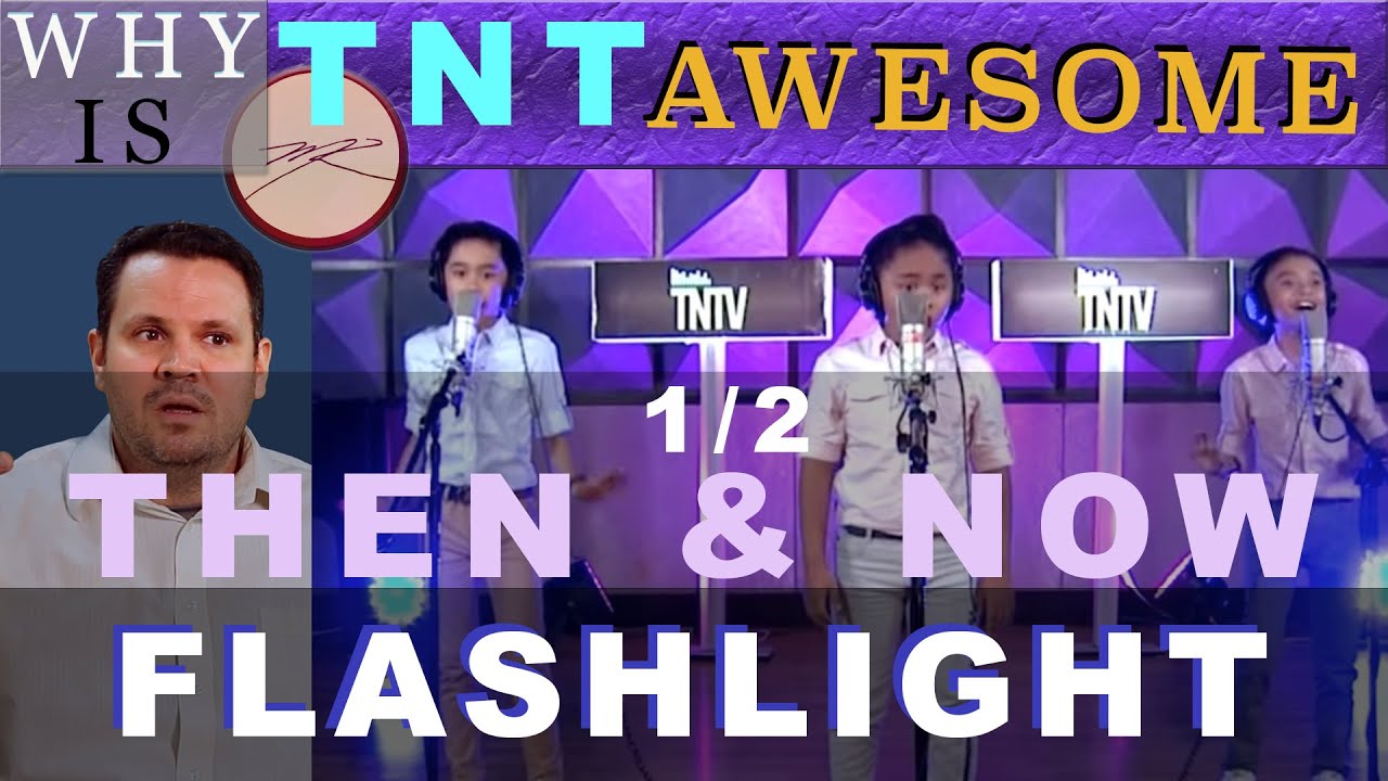 (1/2) Then and Now Why is TNT Flashlight AWESOME? Dr. Marc Reaction & Analysis