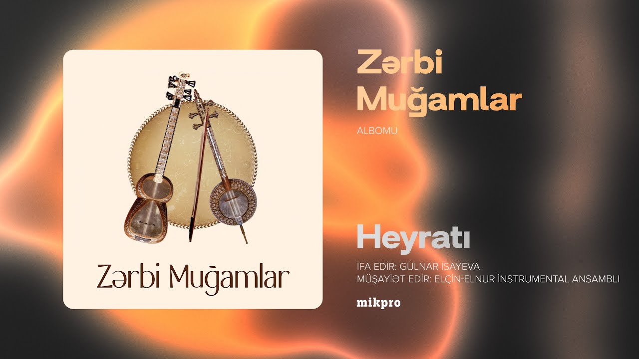 Gülnar İsayeva — Heyratı | 