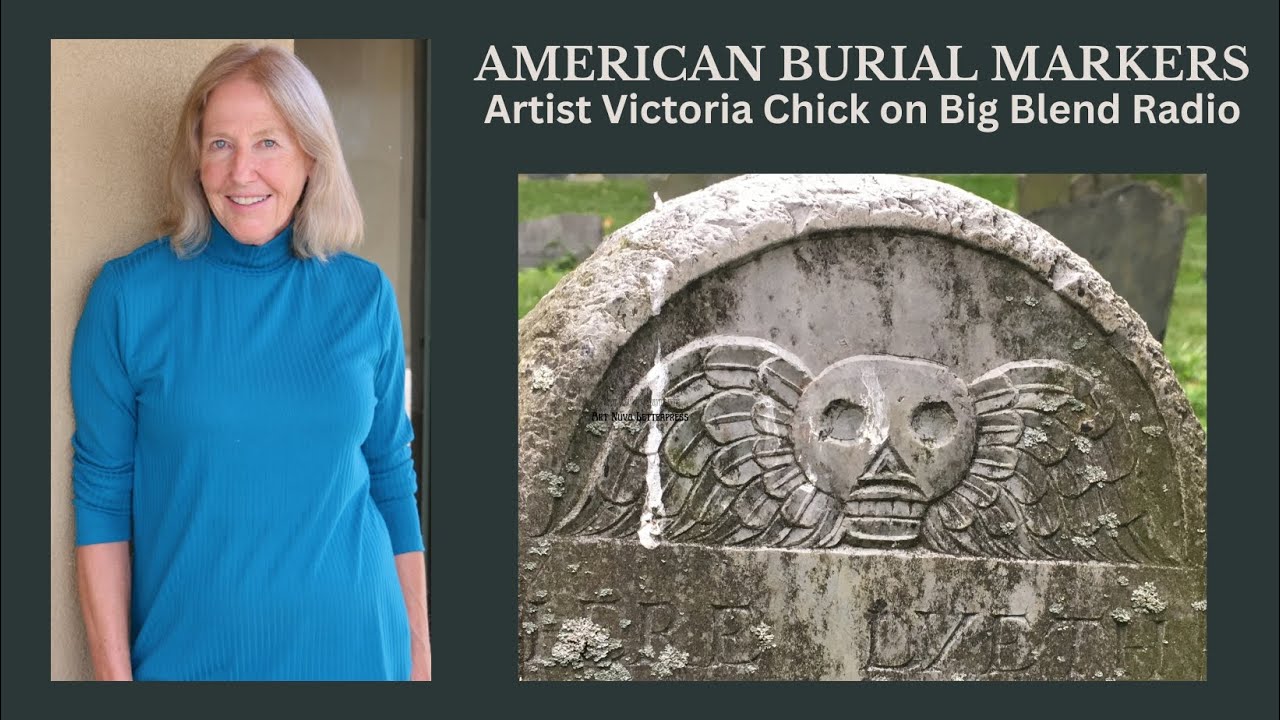 Artist Victoria Chick - The History and Art of American Burial Markers