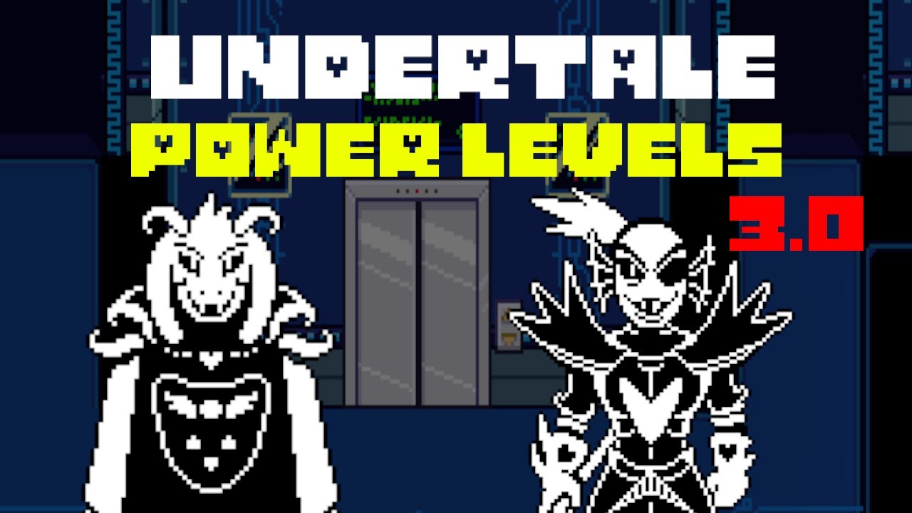 Undertale Power Levels 3.0