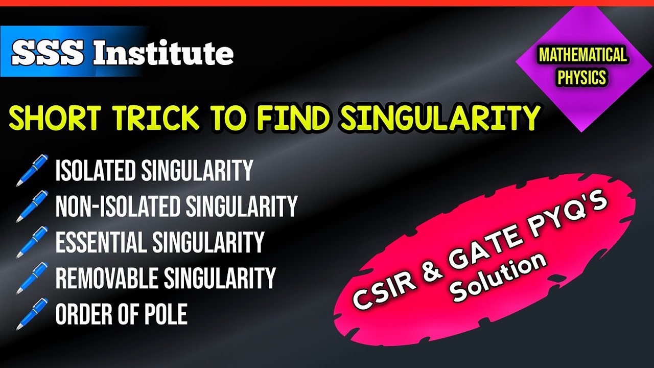 Short Trick to Find Singularity Quickly | Order of Pole | CSIR & GATE PYQ Solution Complex Analysis