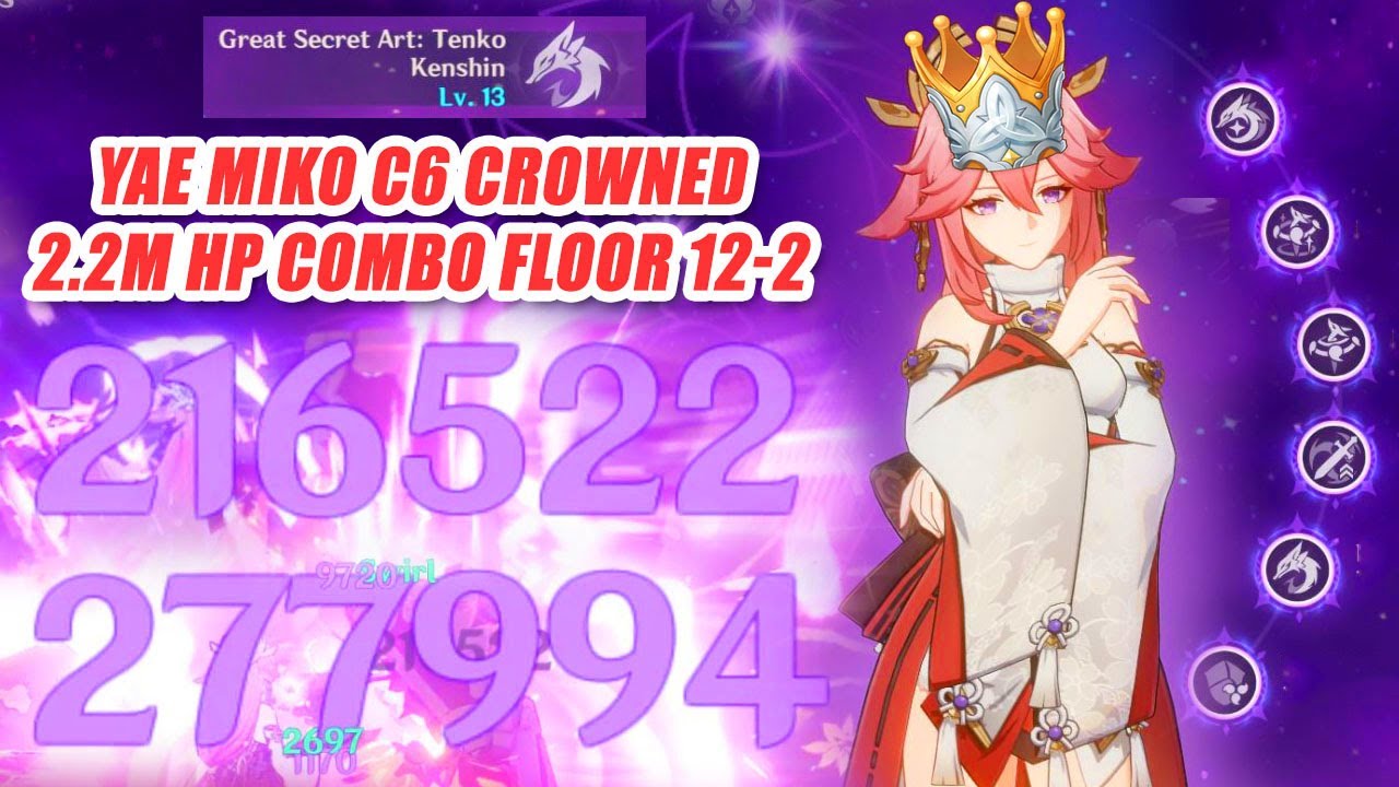 Yae Miko C6 Crowned - 2.2 Million HP Combo Floor 12 Showcase - Tenko Kenshin Power