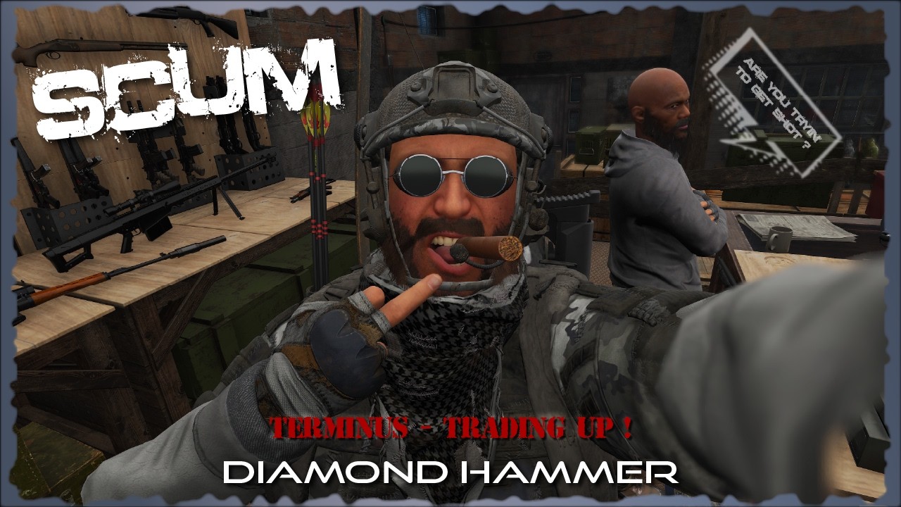 SCUM - TERMINUS - Trading Up !