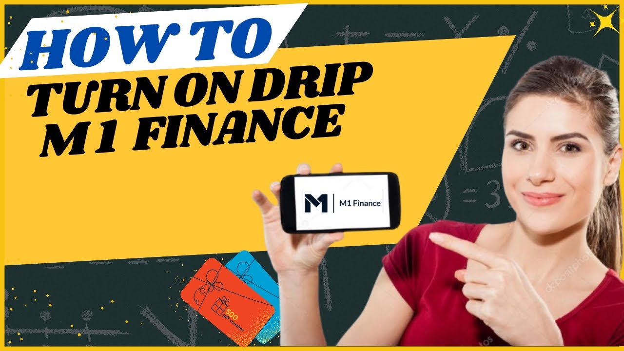 How to turn on drip M 1 finance I DOUBLE Z