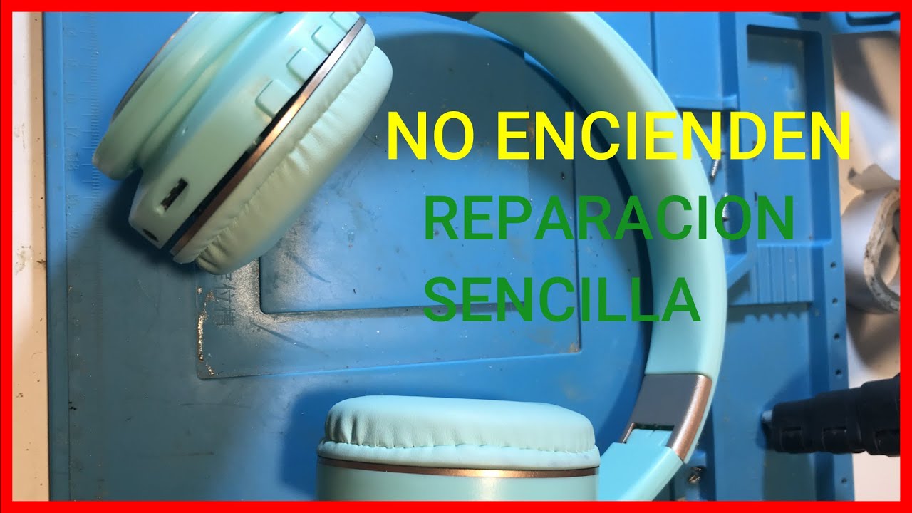 ✅ Reparar AURICULARES Inalambricos que No ENCIENDEN / REPARA tus Propios auriculares bluetooth