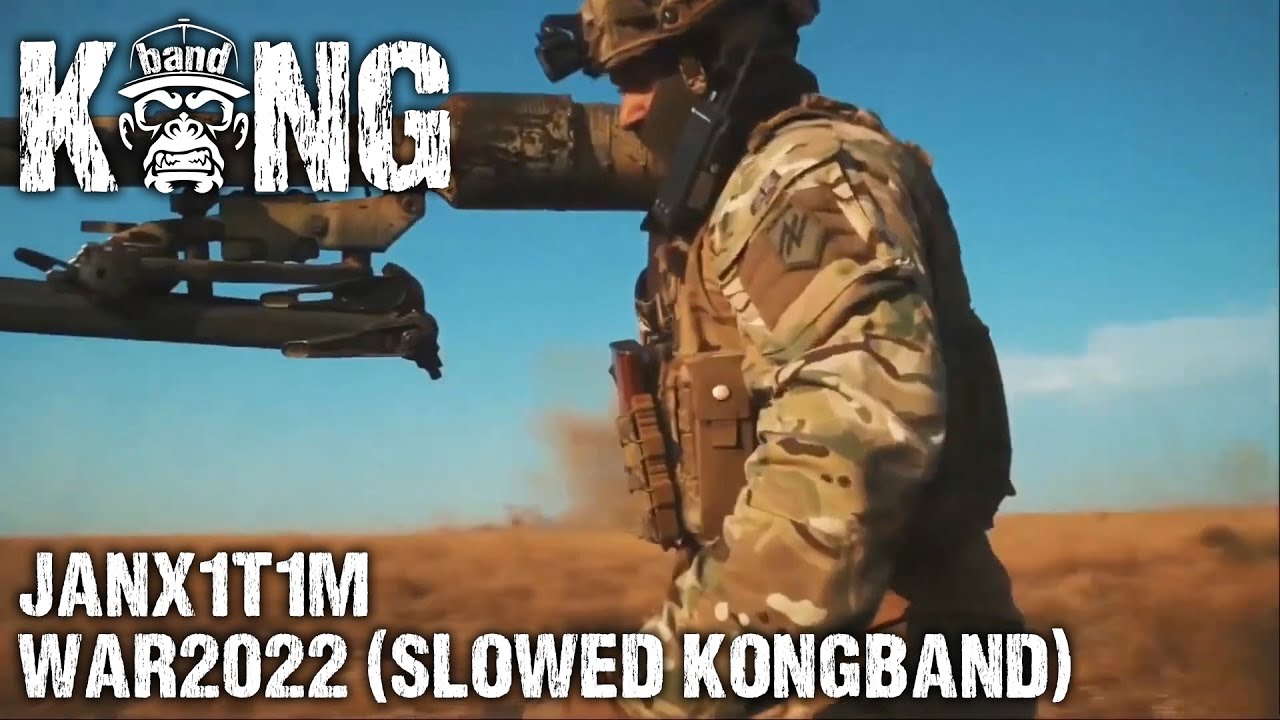 JaNX1T1m - WAR2022 (Slowed KONGBAND) | PHONK | KongBand 🦍