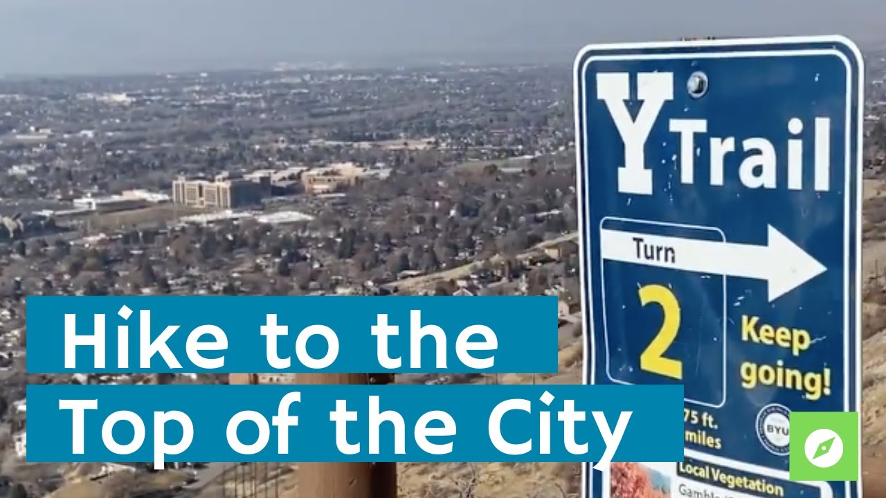Things To Do in Provo, Utah: Hiking to &ldquo;the Y&rdquo; & Downtown Provo