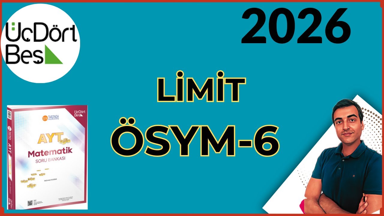 (2026) LİMİT / ÖSYM TEST-6/ 2025-2026 345 AYT MATEMATİK SORU BANKASI ÇÖZÜMLERİ