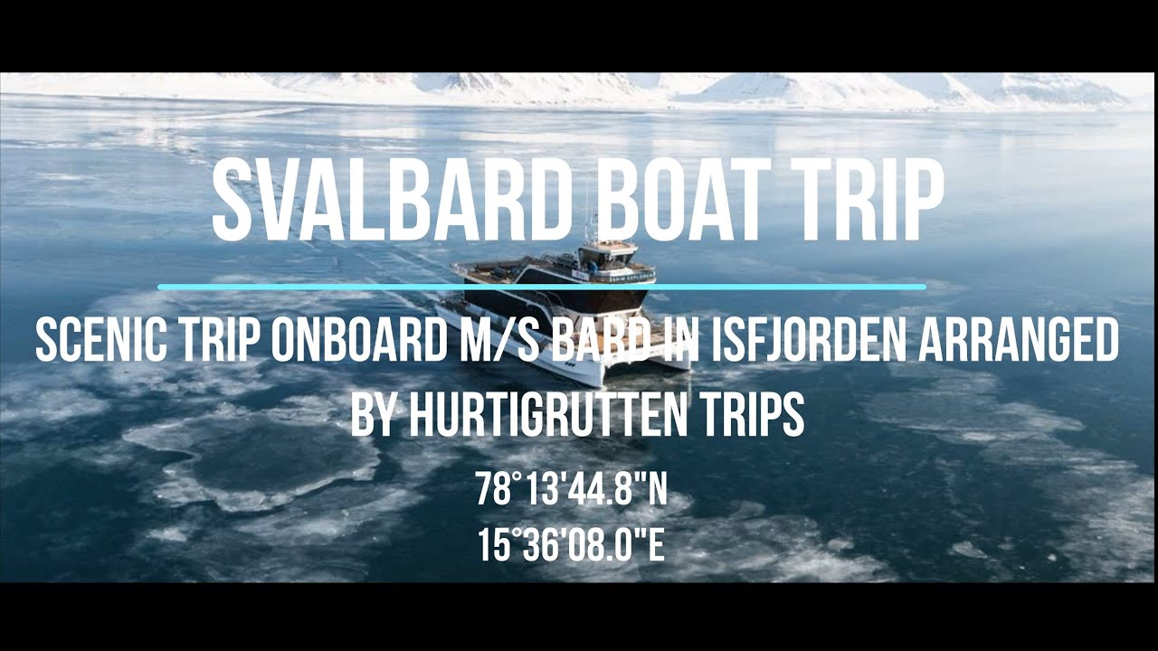 Svalbard - Scenic Boat trip around Isfjorden with M/S Bard