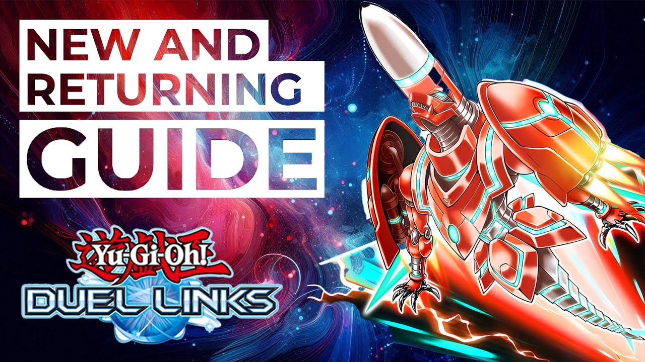 NEW AND RETURNING PLAYER GUIDE | Yu-Gi-Oh Duel Links