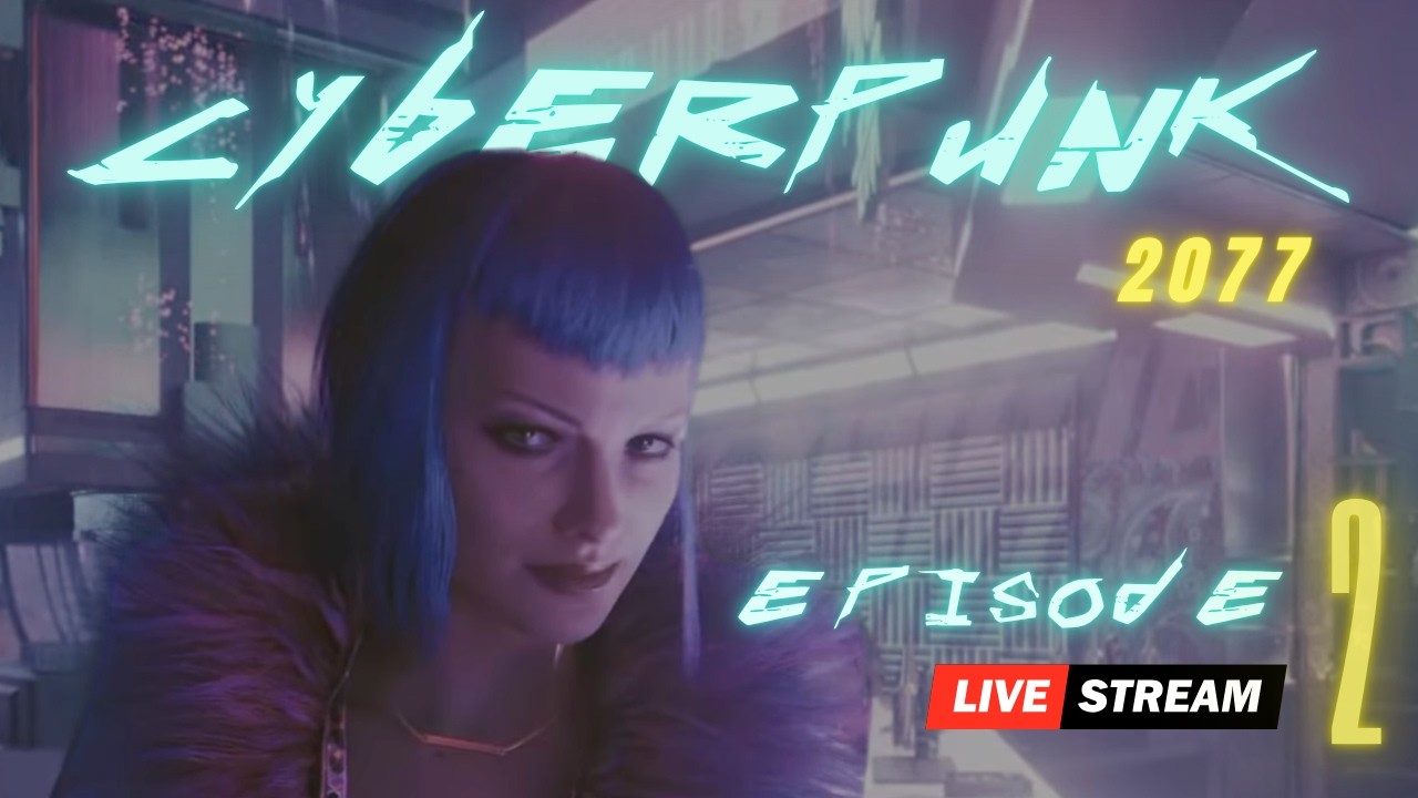 Cyberpunk 2077 EP2