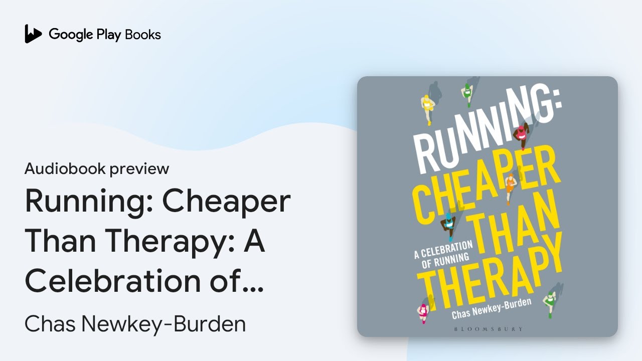 Running: Cheaper Than Therapy: A Celebration of&hellip; by Chas Newkey-Burden &middot; Audiobook preview