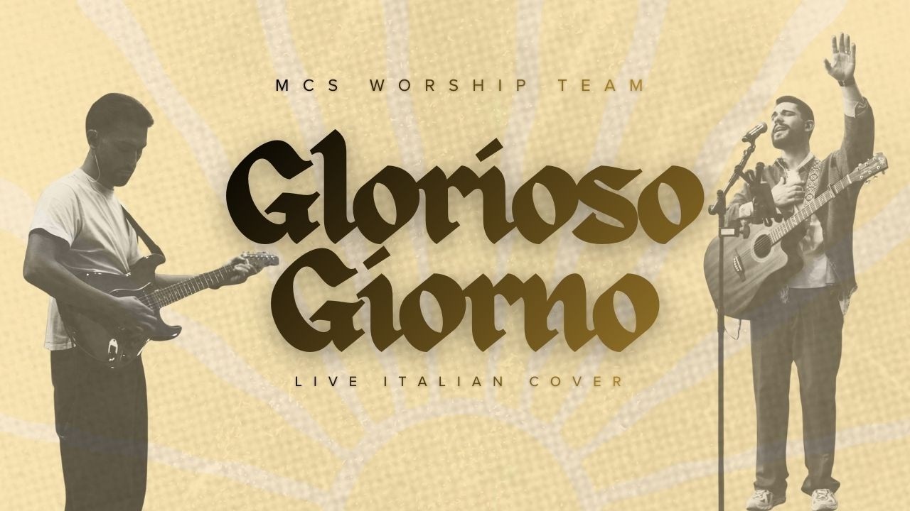 Glorious Day - REMIX | Glorioso Giorno (Lyrics Video) - Mcs Worship | Italian Live Cover