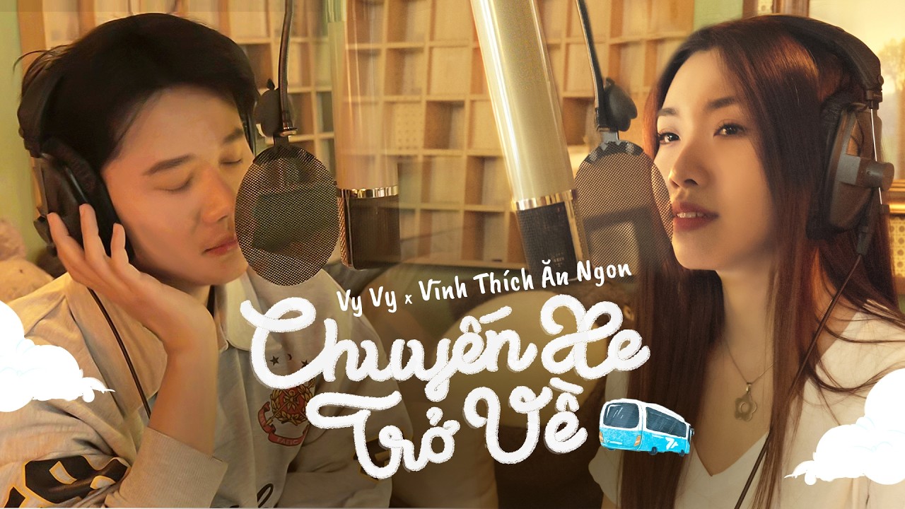 Vy Vy x Vĩnh Thích Ăn Ngon - Chuyến Xe Trở Về I Special Gift for Chuyến Xe Số 7+