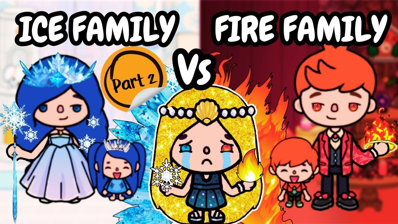 Fire Family VS Ice Family Part 2 | Toca Boca | Toca Boca World |Toca Life | Toca Boca Sad