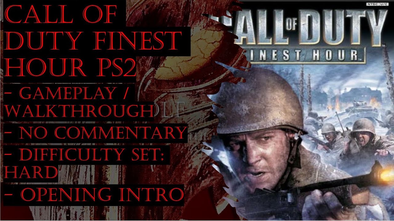 Call Of Duty Finest Hour PS2 (Hard) Gameplay Walkthrough Opening Intro (No Commentary)