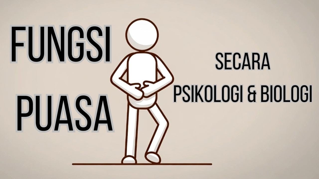PUASA BUKAN CUMA MENAHAN LAPAR & HAUS !! INI FUNGSI PSIKOLOGI & BIOLOGINYA..
