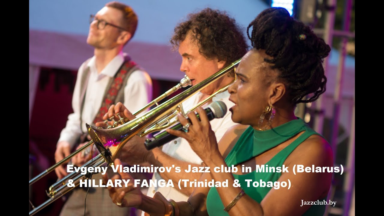 CARNIVAL / Evgeny Vladimirov"s Jazz club in Minsk (Belarus) & Hillary Fanga (Trinidad and Tobago)