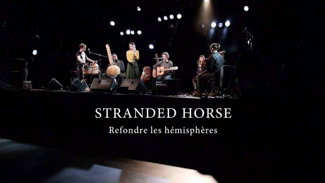Stranded Horse - Refondre les hémisphères (Acoustique)