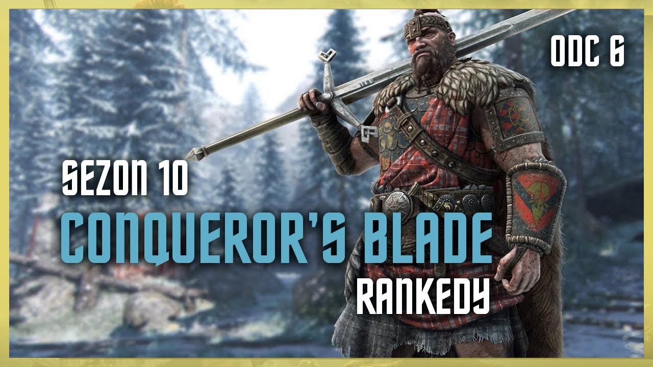Zagrajmy w Conqueror's Blade - RANKED 06 - KRYPTA (SEZON 10)