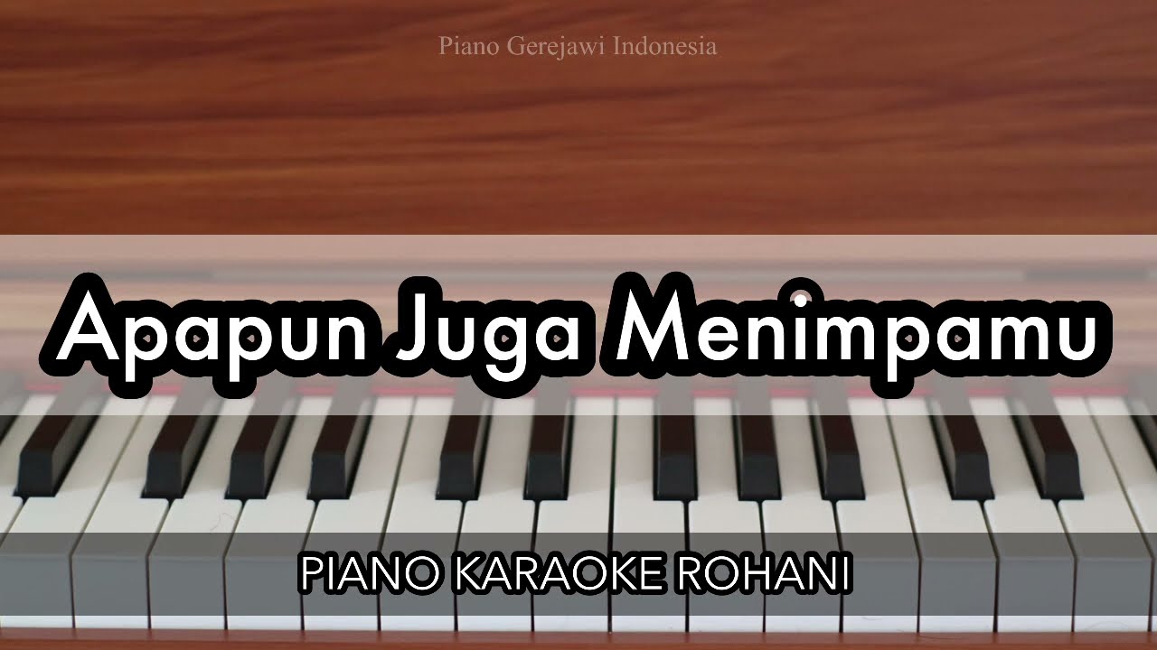Apapun Juga Menimpamu - KJ 438 | Piano Karaoke Rohani