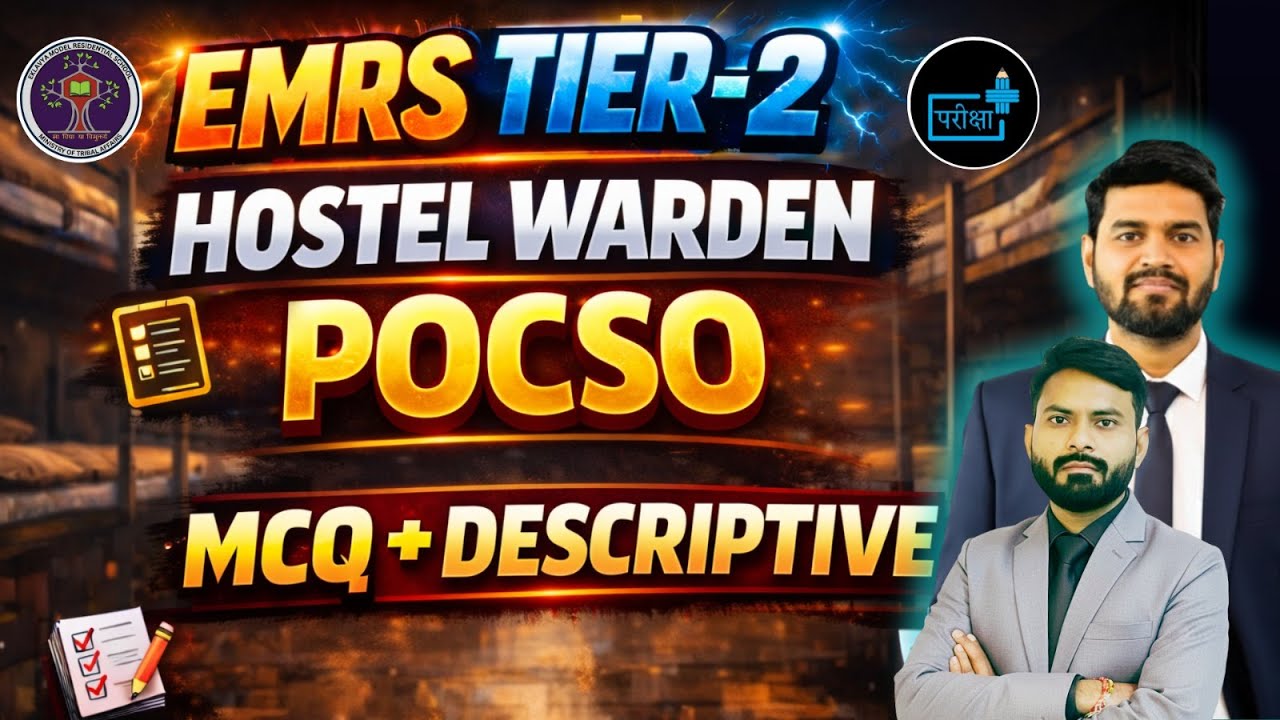 EMRS Hostel Warden Tier 2 class, EMRS Tier-2 Hostel Warden, POCSO ACT MCQ+Derscriptive #WARDENMAINS