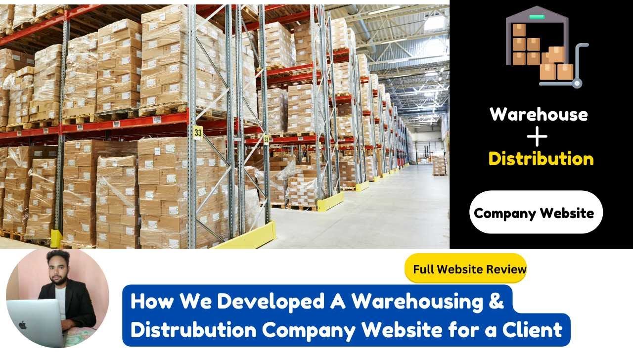 How We Developed a Warehousing and Distributor Company Website for a Client | Company Website Design