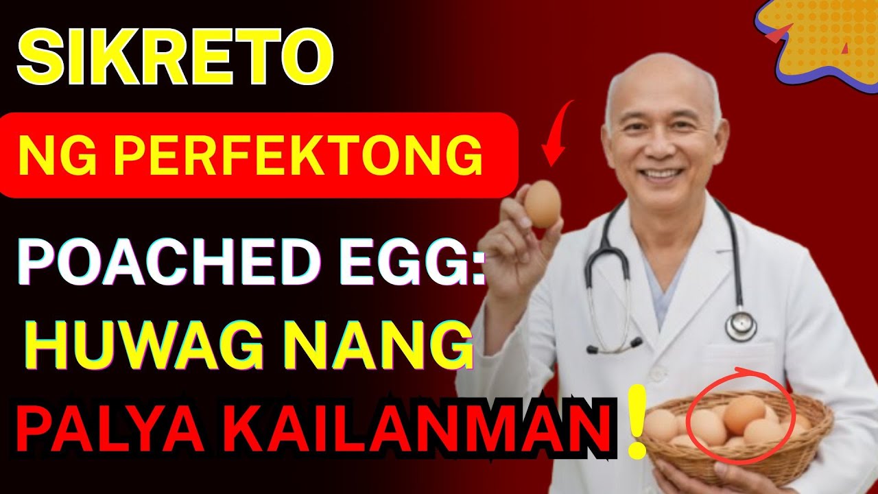 SIKRETO NG PERFEKTONG POACHED EGG: HUWAG NANG PALYA KAILANMAN!