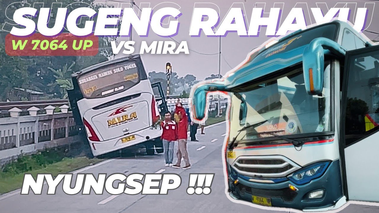 BARU JUGA MULAI UDAH NYUNGSEP | SUGENG RAHAYU W 7064 UP VS MIRA S 7308 US | SURABAYA - SOLO