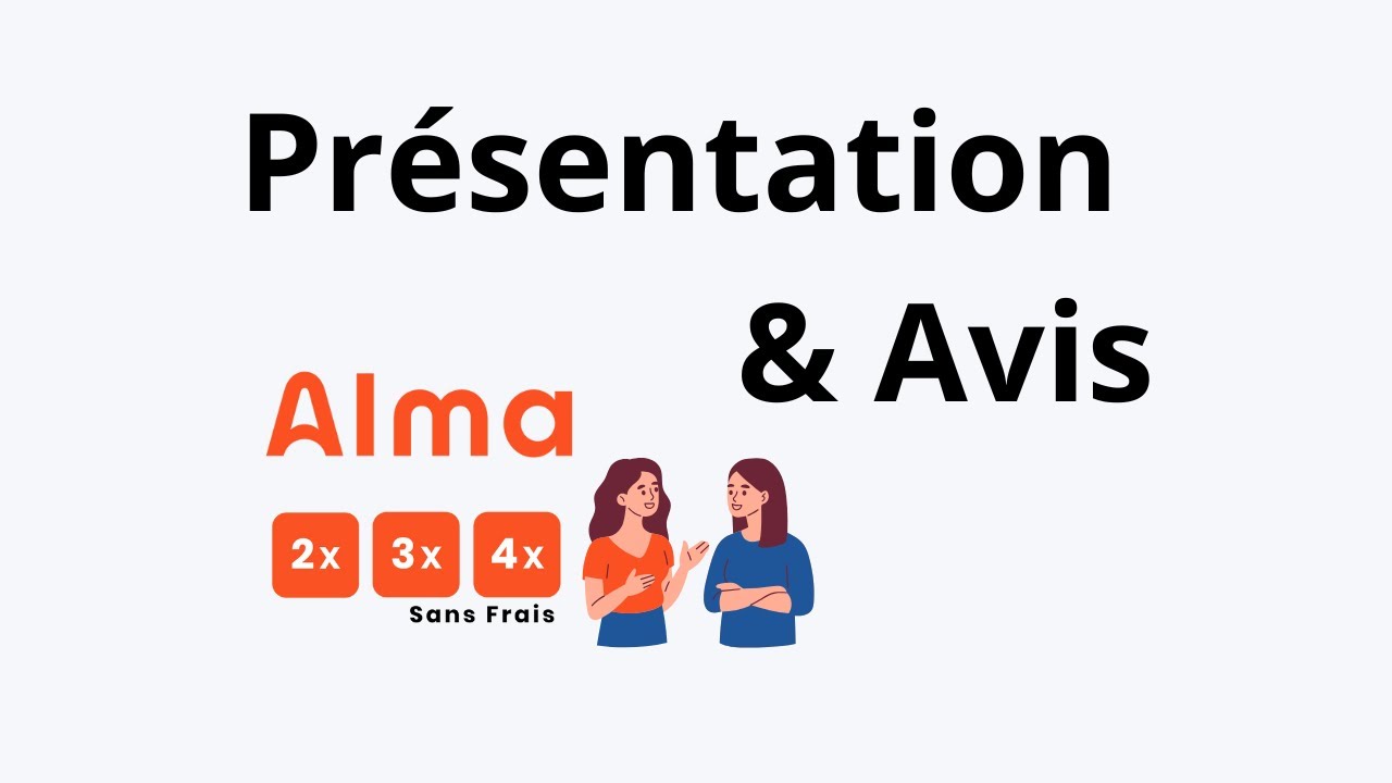 Alma paiement - solution de paiement en 2 fois, 3 fois et 4 fois