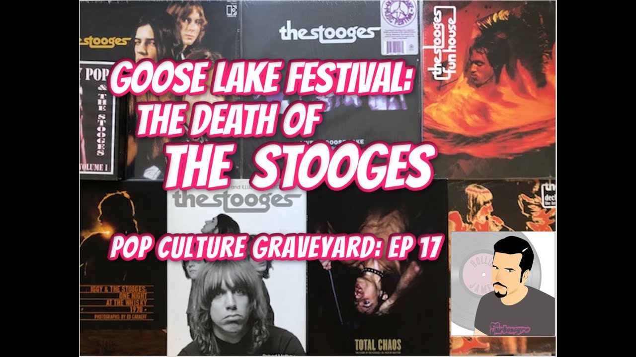 THE STOOGES: Goose Lake Festival, Pop Culture Graveyard Ep. 17 [Live at Goose Lake August 8, 1970]