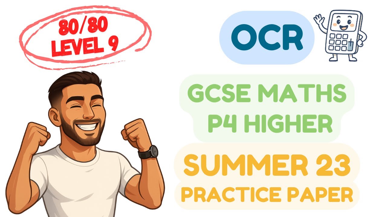 OCR GCSE Maths Paper 4 Summer 2023 | Higher Tier Walkthrough | 80/80 Grade 9