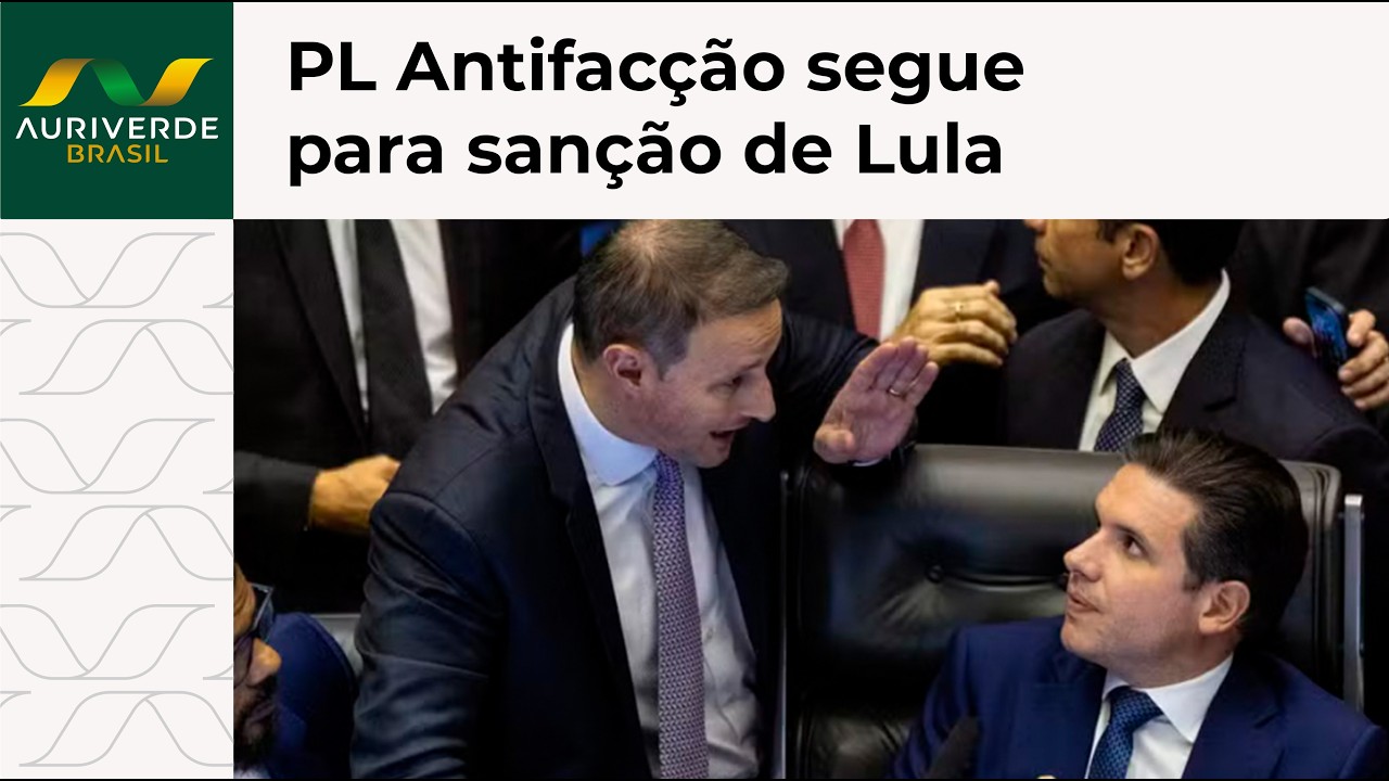 Entenda o que muda no combate ao crime com a aprovação pelo Congresso do PL Antifacção