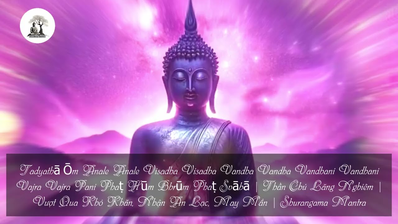 232 Shurangama Mantra | Chú Lăng Nghiêm | Thần chú trừ tà