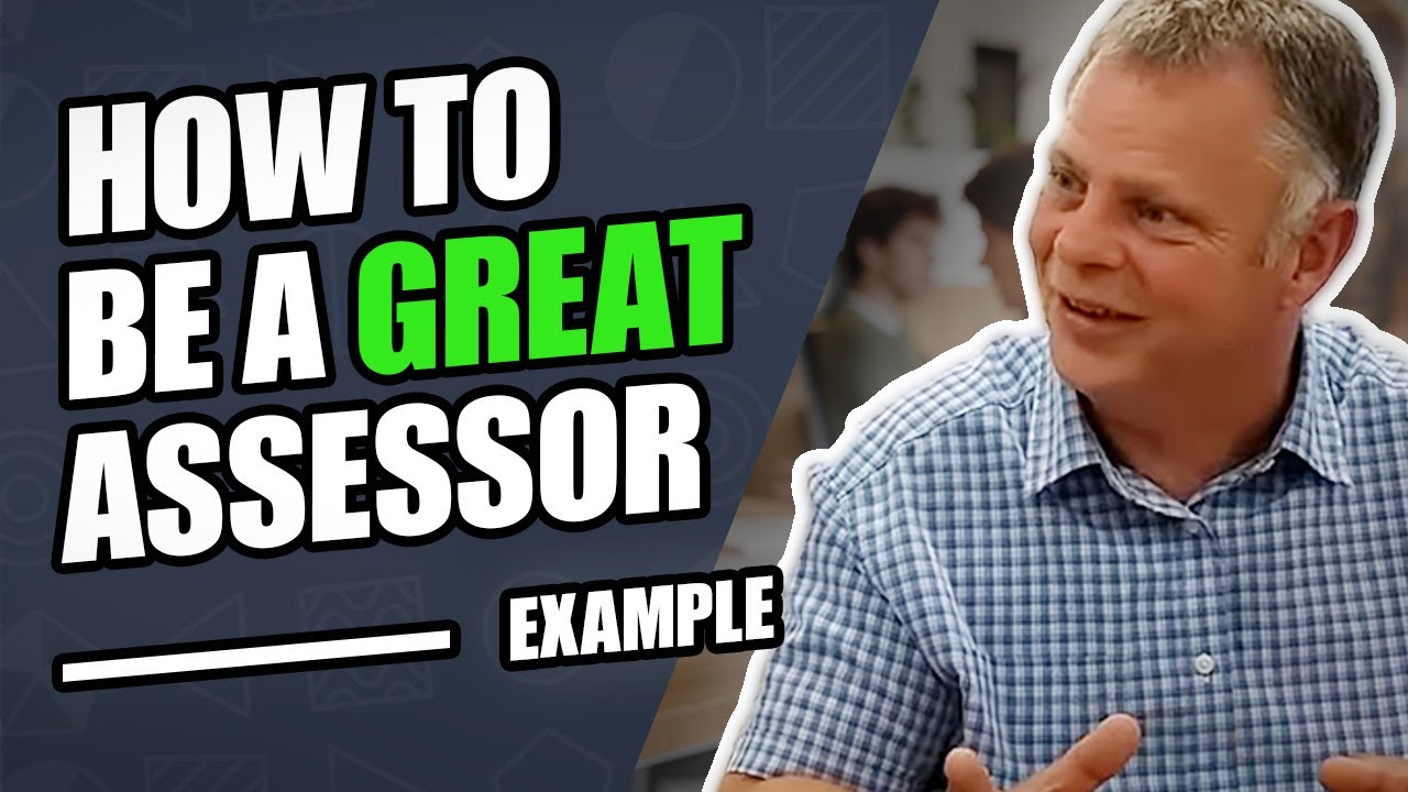 Conducting Yourself with Professionalism: What is an Assessor?