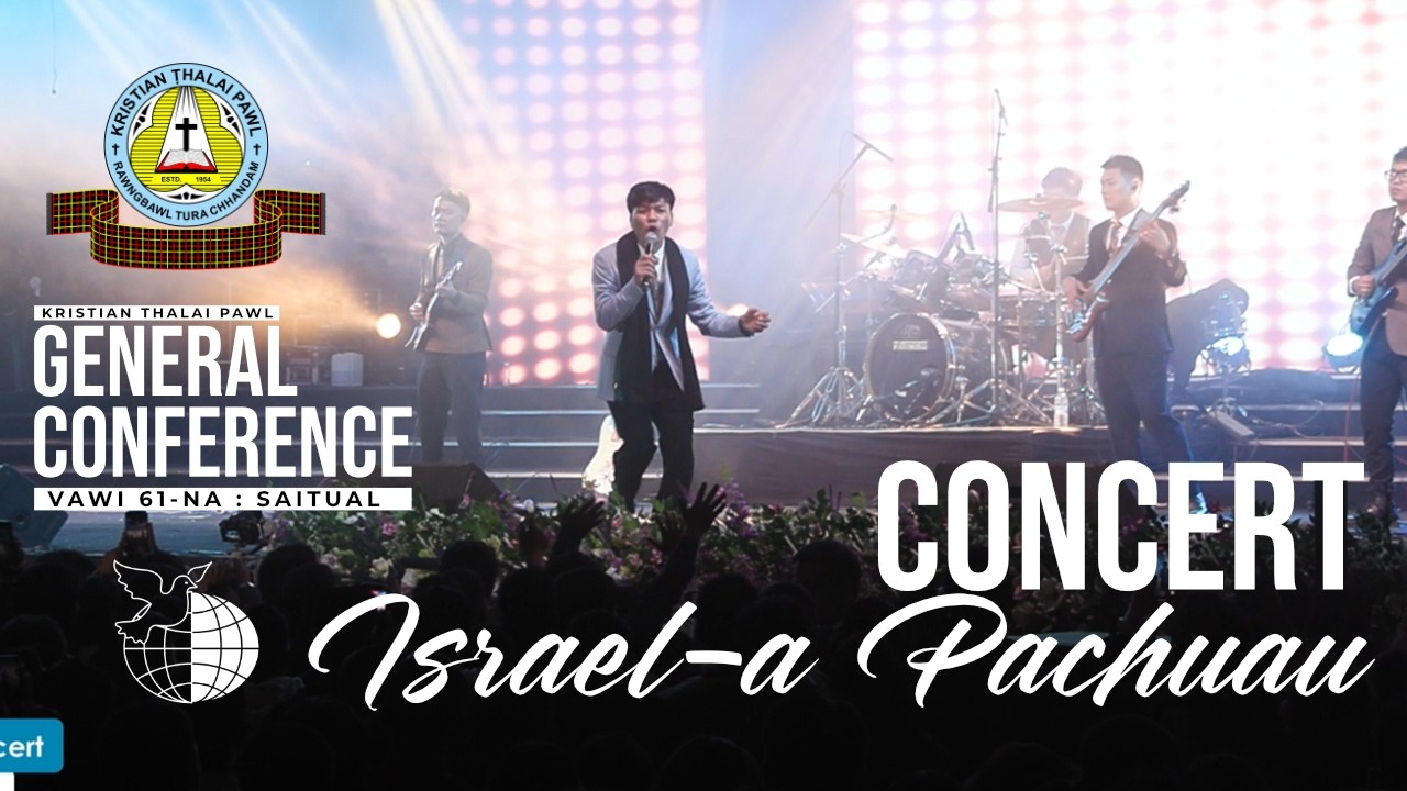 Israela Pachuau | KTP Gen. Conf. 2026 (Feb. 28, 2026 - Concert)