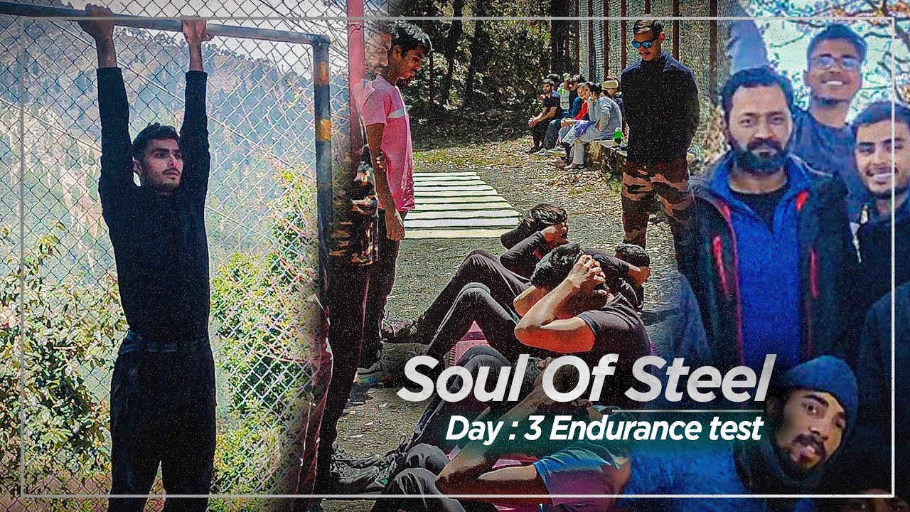 Soul Of Steel : Day 3 : Endurance test : Nanital     @CLAWGlobal