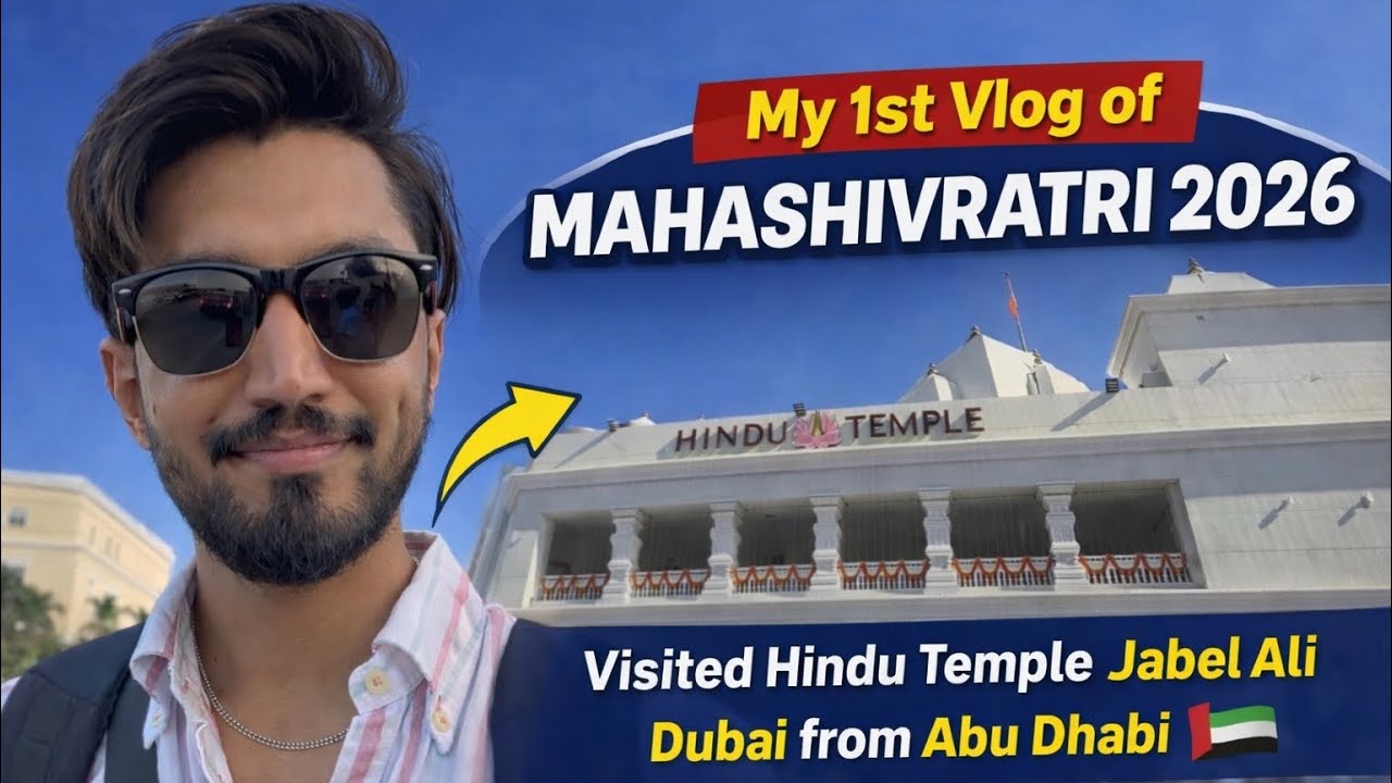My 1st Vlog | Mahashivratri 2026 at Hindu Temple Jebel Ali Dubai 🇦🇪 | From Abu Dhabi 🇦🇪