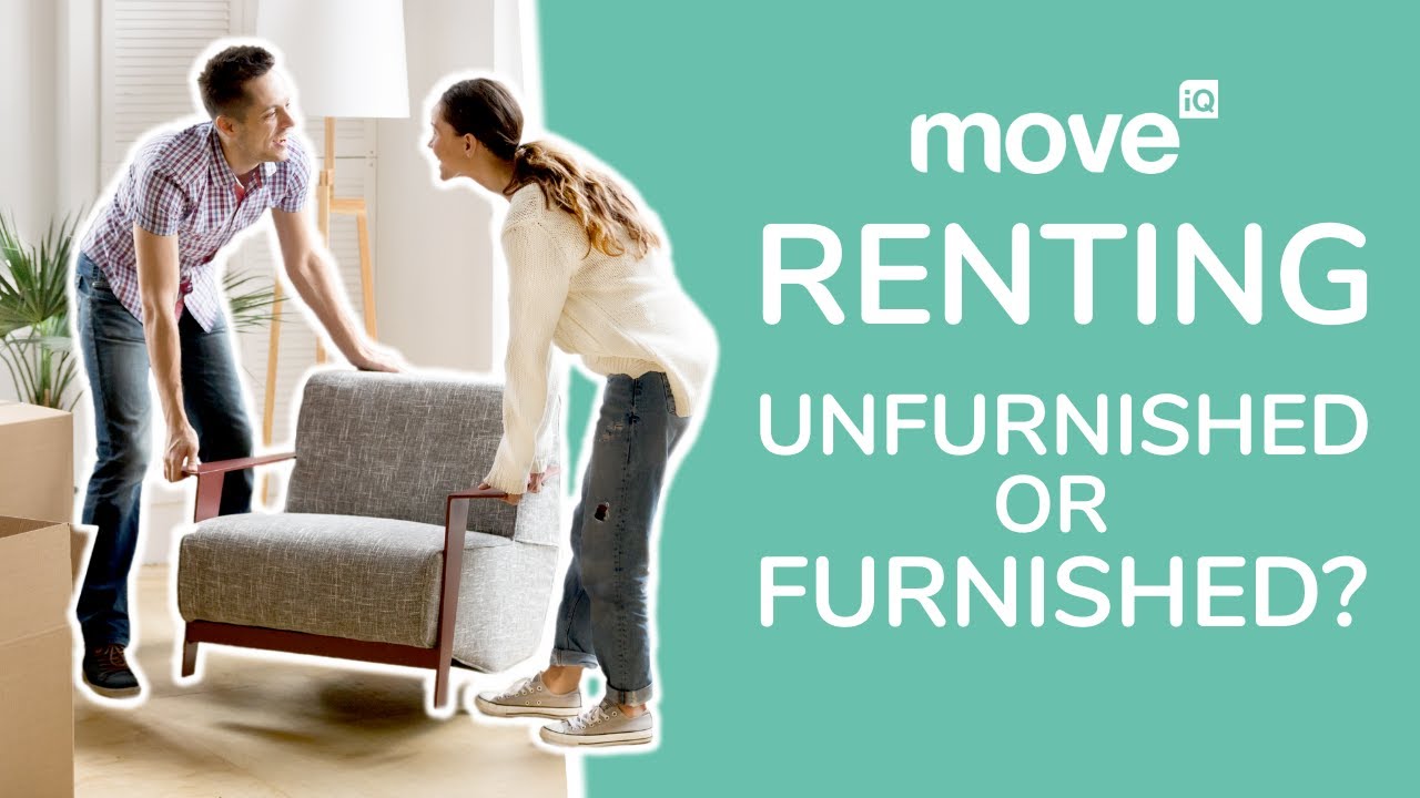 Should You Rent a Furnished or Unfurnished Property? (Pros and Cons)