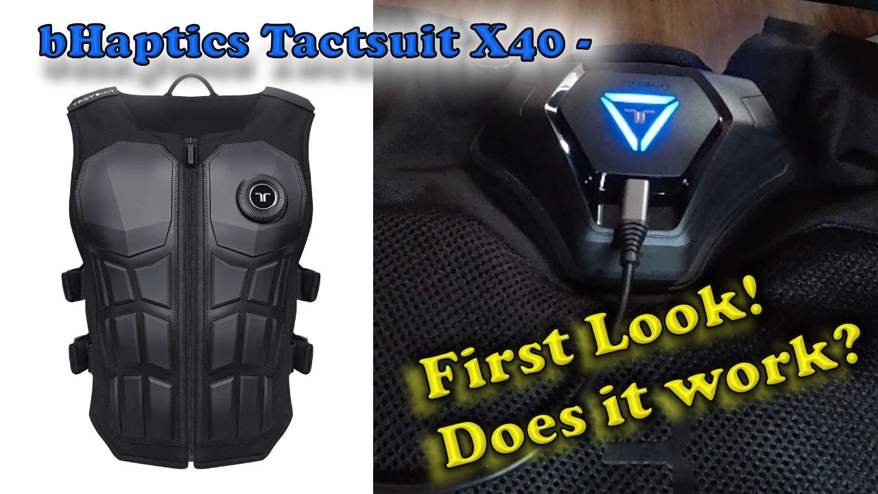 Tech Time: bHaptic VR Tactsuit X40 - Does it Work??