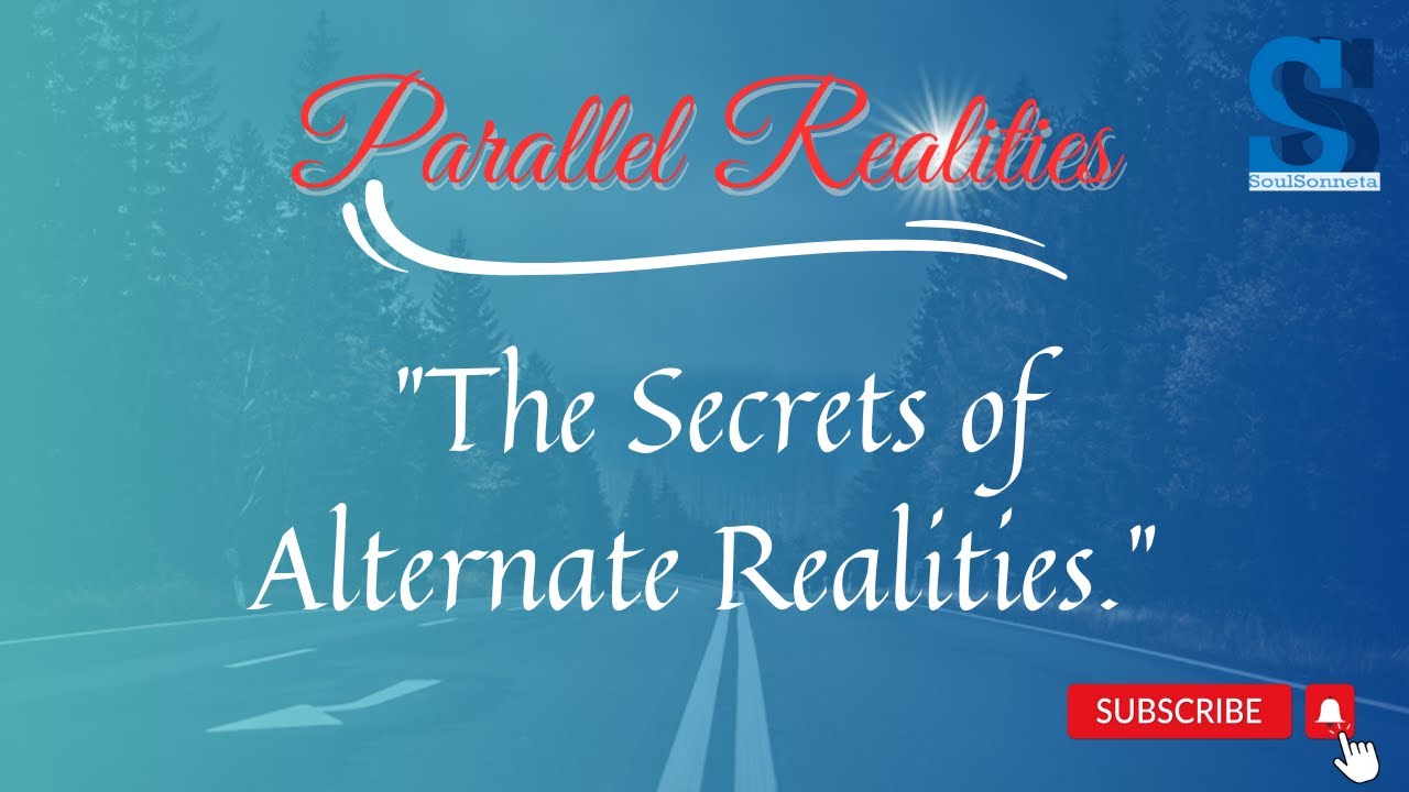 Parallel Realities ( @soulsonneta #parallelrealities #paralleluniverses #soulpoetry )