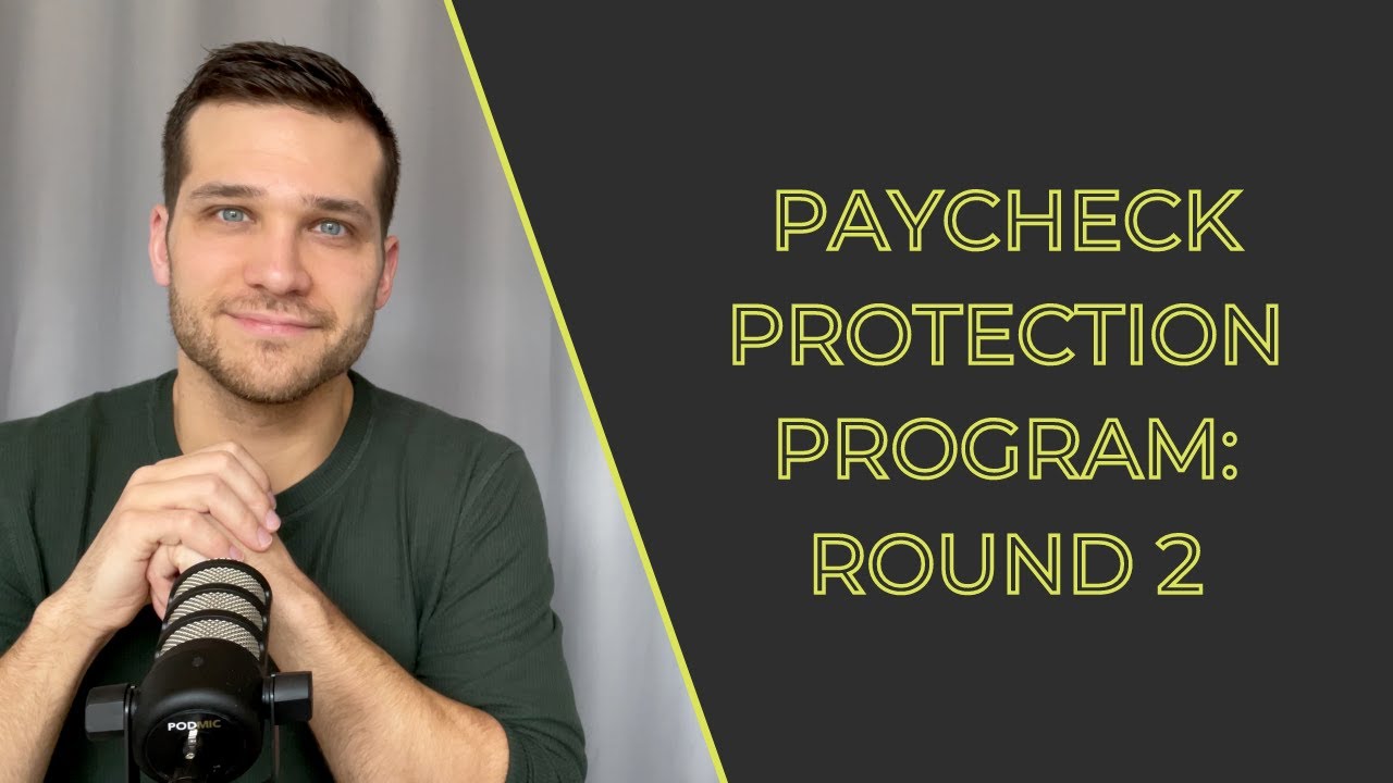 Paycheck Protection Program: Round 2
