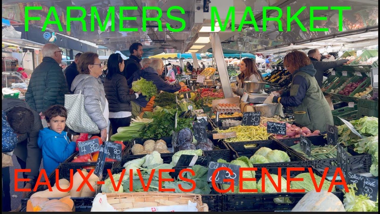 Eaux-Vives Farmers Market Tour | Geneva’s Freshest Local Finds 🇨🇭