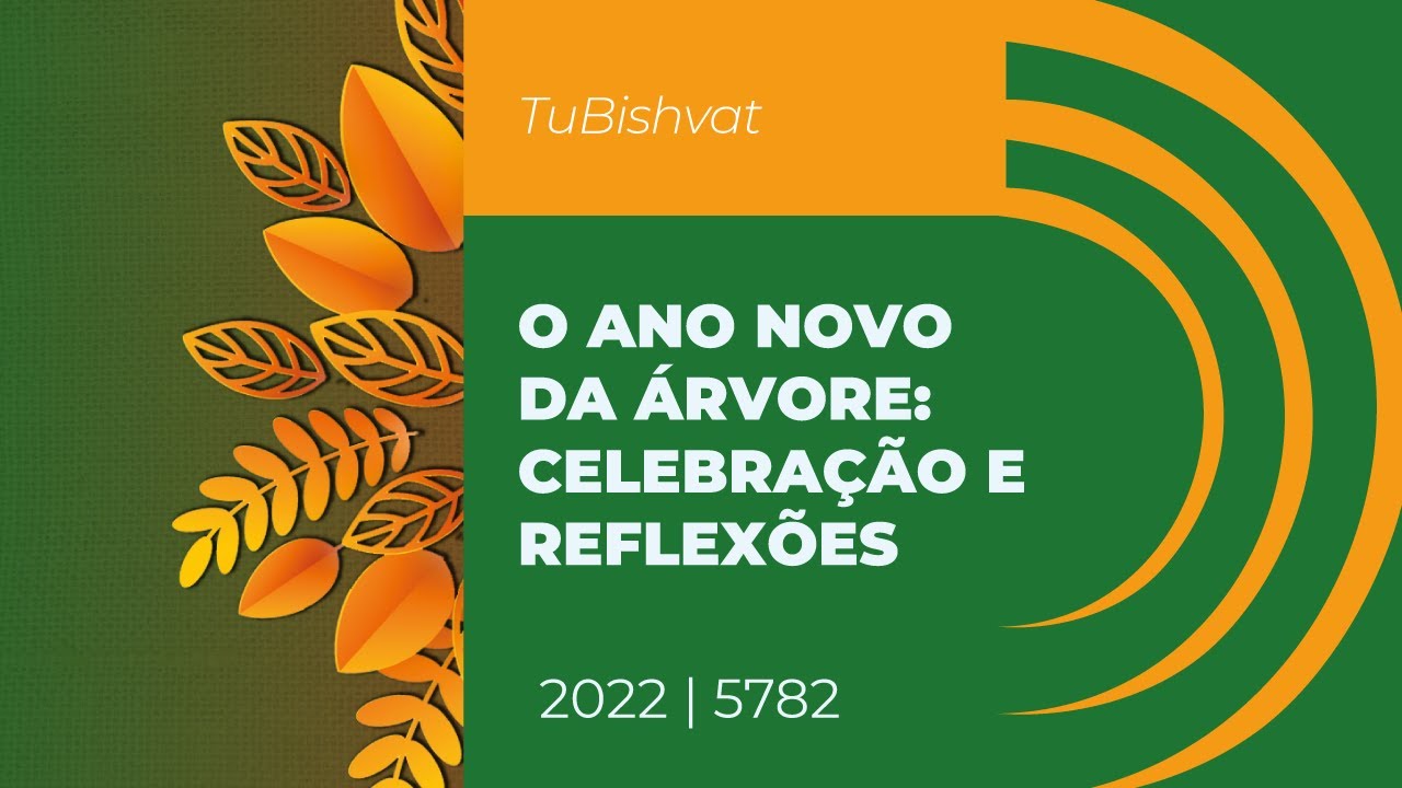 O ano novo da árvore: Celebração e Reflexões | TuBishvat