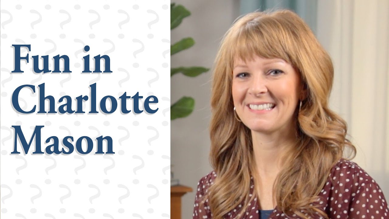 Is Charlotte Mason Homeschool Fun?