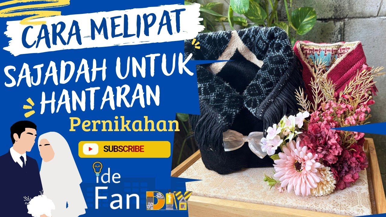 2 model lipatan sajadah untuk hantaran - tutorial hantaran nikah - melipat sajadah untuk seserahan 