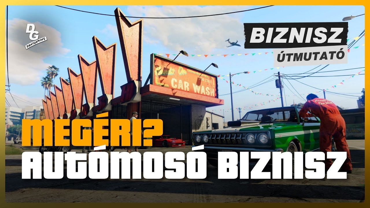 MEG&Eacute;RI AZ AUT&Oacute;MOS&Oacute; BIZNISZ?🚘🧼 | R&Eacute;SZLETES &Uacute;TMUTAT&Oacute; | GTA Online