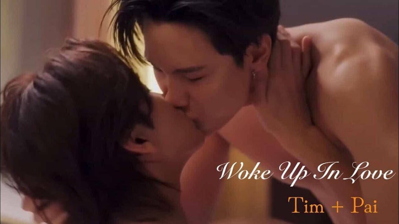 Tim x Pai - Woke Up In Love | My Romance Scammer The Series fmv